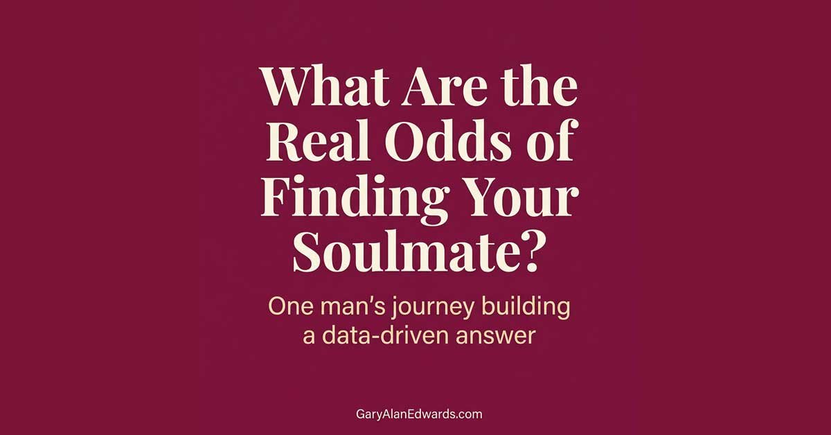 why i created soulmateodds.com